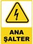 Ana Şalter Pvc Plakalı Uyarı Levhası Dekota Dijital Uv Baskı Yapışkanlı 25X35 cm 1