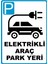 Elektrikli Araç Park Yeri Dijital Uv Folyo Yapışkan Baskı Uyarı Etiket Yapıştırma Sticker 25X35 1