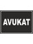 Avukat #3 Pvc Plakalı Uyarı Levhası Dekota Dijital Uv Baskı Sticker 17.5X12.5 1