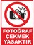 Fotoğraf Çekmek Yasaktır Dijital Uv Folyo Baskı Yapışkanlı Uyarı Etiket Sticker 12.5X17.5 1