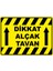 Dikkat Alçak Tavan Dijital Uv Folyo Yapışkan Baskı Uyarı Etiket Yapıştırma Sticker 17.5X12.5 1