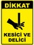 Dikkat Kesici ve Delici Dijital Uv Folyo Yapışkan Baskı Uyarı Etiket Yapıştırma Sticker 25X35 1