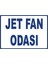 Jet Fan Odası Pvc Plakalı Uyarı Levhası Dekota Dijital Uv Baskı Yapışkanlı 17.5X12.5 cm 1