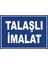 Talaşlı Imalat Pvc Plakalı Uyarı Levhası Dekota Dijital Uv Baskı Yapışkanlı 35X25 cm 1