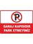 Garaj Kapısıdır Park Etmeyiniz Pvc Plakalı Uyarı Levhası Dekota Dijital Uv Baskı Yapışkanlı 35X25 cm 1