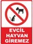 Evcil Hayvan Giremez Dijital Uv Folyo Baskı Yapışkanlı Uyarı Etiket Yapıştırma Sticker Mat 25X35 cm 1