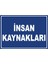 Insan Kaynakları 1 Pvc Plakalı Uyarı Levhası Dekota Dijital Uv Baskı Yapışkanlı 17.5X12.5 cm 1