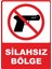 Silahsız Bölge Pvc Plakalı Uyarı Levhası Dekota Dijital Uv Baskı Yapışkanlı 25X35 cm 1