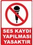 Ses Kaydı Yapılması Yasaktır Dijital Uv Folyo Baskı Uyarı Etiket Yapıştırma Sticker 25X35 1