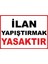 Ilan Yapıştırmak Yasaktır Dijital Uv Folyo Yapışkan Baskı Uyarı Etiket Yapıştırma Sticker 35X25 1