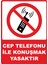 Cep Telefonu Yasaktır Dijital Uv Folyo Baskı Yapışkanlı Uyarı Etiket Yapıştırma Sticker Mat 25X35 cm 1