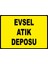 Evsel Atık Deposu Pvc Plakalı Uyarı Levhası Dekota Dijital Uv Baskı Yapışkanlı 17.5X12.5 1