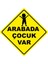 Arabada Çocuk Var Dijital Uv Folyo Yapışkan Baskı Uyarı Etiket Yapıştırma Sticker 16X16 1