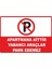 Apartmana Aittir Yabancı Araçlar Park Edemez Dijital Uv Folyo Baskı Etiket Yapıştırma Sticker 70X50 1