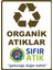 Organik Atıklar Sıfır Atık Dijital Uv Folyo Baskı Yapışkanlı Uyarı Etiket Sticker 12.5X17.5 1