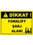 ChicArt Design Studio Forklift Şarj Alanı Dijital Pvc Plakalı Uyarı Levhası Dekota Dijital Uv Baskı Yapışkanlı 17.5X12.5 1