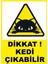 Dikkat Kedi Çıkabilir Dijital Uv Folyo Baskı Yapışkanlı Uyarı Etiket Yapıştırma Sticker 25X35 cm 1