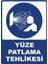 Yüze Patlama Tehlikesi Dijital Pvc Plakalı Uyarı Levhası Dekota Dijital Baskı Yapışkan 12.5X17.5 1