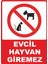 Evcil Hayvan Giremez Pvc Plakalı Uyarı Levhası Dekota Dijital Uv Baskı Yapışkanlı 25X35 cm 1