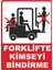 Forklifte Kimseyi Bindirme Dijital Uv Folyo Baskı Uyarı Etiket Yapıştırma Sticker 25X35 cm 1