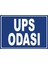 Ups Odası Pvc Plakalı Uyarı Levhası Dekota Dijital Uv Baskı Yapışkanlı 17.5X12.5 cm 1