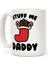 Stuff Me Daddy Kupa Ingilizce Kupa 1
