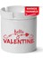Çakılap Hello Valentine Baskılı Porselen At-Söndür Küllük (Kl-Yzl) 1