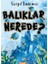 Balıklar Nerede? - Serpil Bademci 1
