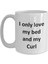 Komik Curl Kupa - Yatağımı Seviyorum ve Curl Kedi Kahve Fincanı - Ingilizce Kahve Kupa 3