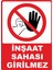 Inşaat Sahası Girilmez Pvc Plakalı Uyarı Levhası Dekota Dijital Uv Sticker 12.5X17.5 1