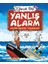 Yanlış Alarm - Komik Gelecek Tahminleri - Yaşar Bayraktar 1
