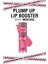 Plump Up Lip Booster / Dolgun Görünüm Veren Dudak Parlatıcısı 1