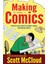 Making Comics Storytelling Secrets Of Comics, Manga And Graphic Novels 1