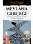 Mevlana Gerçeği 1