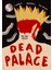 Dead Palace - İsmail Sertaç Yılmaz 1