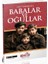 Babalar ve Oğullar - Ivan Sergeyeviç Turgenyev 1