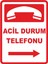 Acil Durum Telefonu Pvc Plakalı Uyarı Levhası Dekota Dijital Uv Baskı Yapışkanlı 12.5X17.5 1