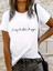 Kadın Kısa Kollu Önü Yazı Baskılı Basic Süprem T-Shirt 3
