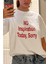 No Inspiration Today Sorry Yazılı T-Shirt 1