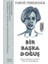 Bir Başka Doğuş 1