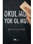 Okul Mu Yok Ol Mu? 1