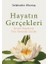 Hayatın Gerçekleri 1