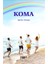 Koma - Berfin Yılmaz 1