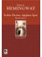 Nehrin Ötesine: Ağaçların Içine - Ernest Hemingway 1