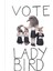 Vote Lady Bird Tablo Ahşap Poster Dekoratif 1