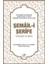Şemail-i Şerife (Ciltli) - Muhammed Bin İsa Et-Tirmizi 1