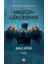 Meleğin Gölgesinde - Şale Köse 1