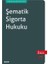 Şematik Sigorta Hukuku - İrem Aral Eldeleklioğlu 1