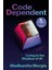 Code Dependent - Madhumita Murgia 1