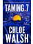 Taming 7 The Boys Of Tommen (Ciltli) - Chloe Walsh 1